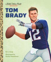 Tom Brady: A Little Golden Book Biography цена и информация | Книги для подростков и молодежи | pigu.lt