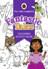 Fun With Ladybird: Colouring Activity Book: Fantastic Tales kaina ir informacija | Knygos mažiesiems | pigu.lt