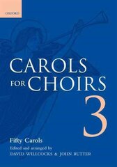 Carols for Choirs 3 Vocal score цена и информация | Книги об искусстве | pigu.lt