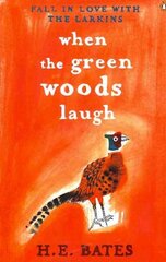 When the Green Woods Laugh: Inspiration for the ITV drama The Larkins starring Bradley Walsh kaina ir informacija | Fantastinės, mistinės knygos | pigu.lt