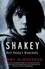 Shakey: Neil Young's Biography kaina ir informacija | Biografijos, autobiografijos, memuarai | pigu.lt