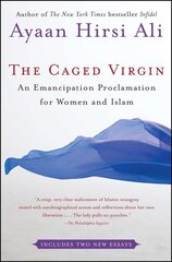 Caged Virgin: An Emancipation Proclamation for Women and Islam kaina ir informacija | Dvasinės knygos | pigu.lt