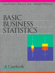 Basic Business Statistics: A Casebook 1st ed. 1998. 4th printing 2001 цена и информация | Книги по экономике | pigu.lt