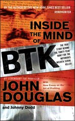 Inside the Mind of BTK: The True Story Behind the Thirty-Year Hunt for the Notorious Wichita Serial Killer kaina ir informacija | Biografijos, autobiografijos, memuarai | pigu.lt