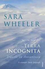 Terra Incognita: Travels in Antarctica цена и информация | Путеводители, путешествия | pigu.lt