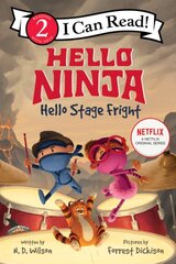 Hello, Ninja. Hello, Stage Fright! цена и информация | Книги для подростков и молодежи | pigu.lt