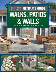 Ultimate Guide to Walks, Patios & Walls, Updated 2nd Edition: Plan Design Build 2nd edition kaina ir informacija | Knygos apie sodininkystę | pigu.lt