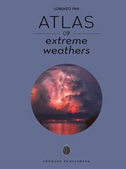 Atlas of Extreme Weathers kaina ir informacija | Kelionių vadovai, aprašymai | pigu.lt