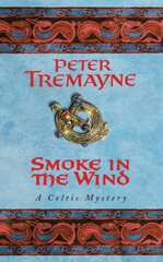 Smoke in the Wind (Sister Fidelma Mysteries Book 11): A compelling Celtic mystery of treachery and murder цена и информация | Фантастика, фэнтези | pigu.lt