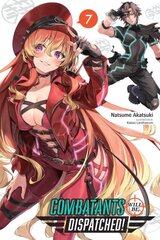 Combatants Will Be Dispatched!, Vol. 7 (light novel) цена и информация | Фантастика, фэнтези | pigu.lt