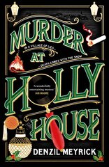 Murder at Holly House: A dazzling Christmas murder mystery from the bestselling author of the DCI Daley series kaina ir informacija | Fantastinės, mistinės knygos | pigu.lt