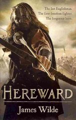 Hereward: (The Hereward Chronicles: book 1): A gripping and action-packed novel of Norman adventure kaina ir informacija | Fantastinės, mistinės knygos | pigu.lt