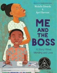 Me and the Boss: A Story About Mending and Love kaina ir informacija | Knygos paaugliams ir jaunimui | pigu.lt