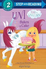 Uni the Unicorn Bakes a Cake kaina ir informacija | Knygos paaugliams ir jaunimui | pigu.lt