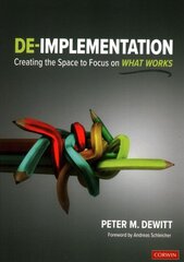 De-implementation: Creating the Space to Focus on What Works цена и информация | Книги по социальным наукам | pigu.lt