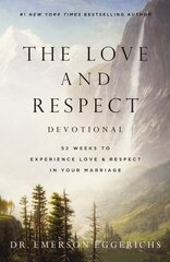 Love and Respect Devotional: 52 Weeks to Experience Love and Respect in Your Marriage kaina ir informacija | Dvasinės knygos | pigu.lt