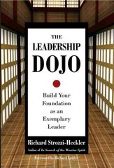 Leadership Dojo: Build Your Foundation as an Exemplary Leader kaina ir informacija | Ekonomikos knygos | pigu.lt