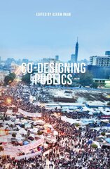 Co-Designing Publics цена и информация | Книги об архитектуре | pigu.lt