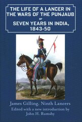 Life of a Lancer in the Wars of the Punjab, or, Seven Years in India, 1843-50 kaina ir informacija | Istorinės knygos | pigu.lt