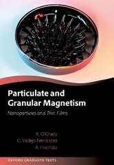 Particulate and Granular Magnetism: Nanoparticles and Thin Films цена и информация | Книги по экономике | pigu.lt