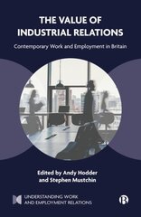 Value of Industrial Relations: Contemporary Work and Employment in Britain цена и информация | Книги по экономике | pigu.lt