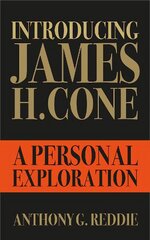 Introducing James H. Cone: A Personal Exploration цена и информация | Духовная литература | pigu.lt