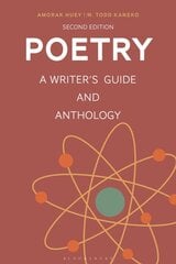 Poetry: A Writer's Guide and Anthology 2nd edition kaina ir informacija | Užsienio kalbos mokomoji medžiaga | pigu.lt