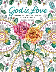 God Is Love: Color 60 Inspirational Bible Verses kaina ir informacija | Knygos apie meną | pigu.lt