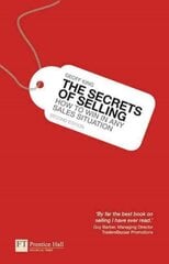 Secrets of Selling, The: How to win in any sales situation 2nd edition kaina ir informacija | Ekonomikos knygos | pigu.lt