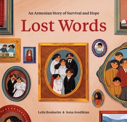 Lost Words: An Armenian Story of Survival and Hope kaina ir informacija | Knygos paaugliams ir jaunimui | pigu.lt