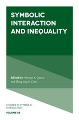 Symbolic Interaction and Inequality цена и информация | Книги по социальным наукам | pigu.lt