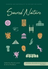 Sacred Nature: Animism and Materiality in Ancient Religions kaina ir informacija | Knygos apie meną | pigu.lt