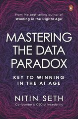 Mastering the Data Paradox: Key to Winning in the AI Age kaina ir informacija | Ekonomikos knygos | pigu.lt