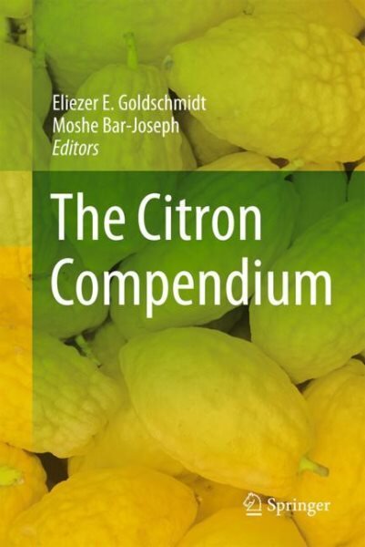 Citron Compendium: The Citron (Etrog) Citrus medica L.: Science and Tradition kaina ir informacija | Ekonomikos knygos | pigu.lt