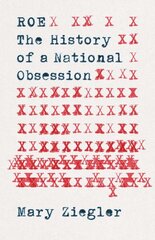 Roe: The History of a National Obsession kaina ir informacija | Ekonomikos knygos | pigu.lt