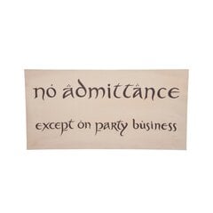 Weta Workshop The Hobbit - No Admittance Sign Plakatas цена и информация | Атрибутика для игроков | pigu.lt