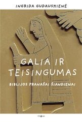 Galia ir teisingumas. Biblijos pranašai šiandienai kaina ir informacija | Dvasinės knygos | pigu.lt