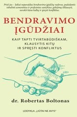 Bendravimo įgūdžiai. Kaip būti tvirtabūdiškam, klausytis kitų ir spręsti konfliktus kaina ir informacija | Saviugdos knygos | pigu.lt