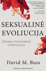 Seksualinė evoliucija. Žmonių poravimosi strategijos kaina ir informacija | Socialinių mokslų knygos | pigu.lt