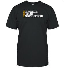 Female Boob Inspector T-Shirt kaina ir informacija | Vyriški marškinėliai | pigu.lt