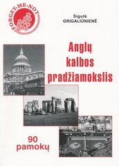 Anglų kalbos pradžiamokslis. 90 pamokų kaina ir informacija | Enciklopedijos ir žinynai | pigu.lt